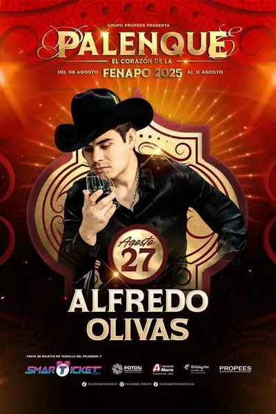 Alfredo Olivas- Palenque Fenapo - San Luis Potosí - 27 Agosto