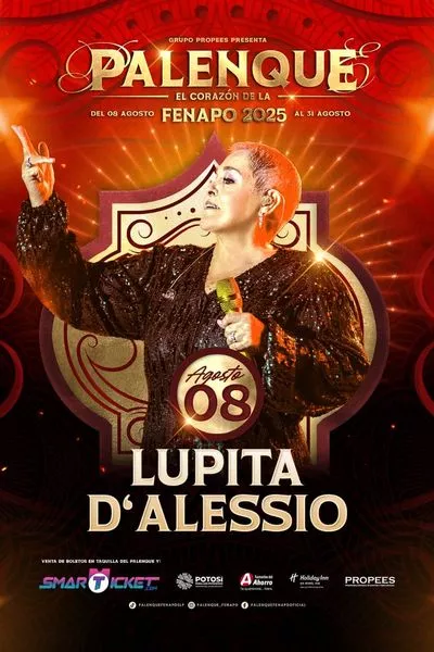 Lupita D´alessio- Palenque Fenapo - San Luis Potosí - 08 Agosto